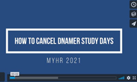 How to cancel DNAMER study days video still